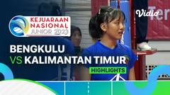 Putri: Bengkulu vs Kalimantan Timur - Highlights | Kejurnas Junior 2023