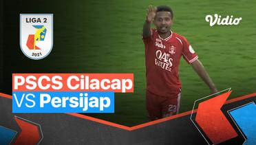 Mini Match - PSCS Cilacap 1 vs 1 Persijap | Liga 2 2021/2022