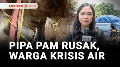 Imbas Perbaikan Pipa Air PAM, Ratusan Rumah di Kramat Jati Jakarta Timur Kesulitan Air | Liputan 6