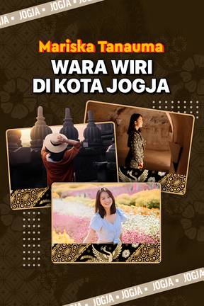 Mariska Tanauma - Wara Wiri di Kota Jogja