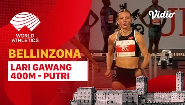 Full Match | Lari Gawang 400m | Putri |  World Athletics Continental Tour: Bellinzona 2023