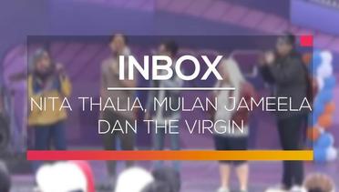 Inbox - Nita Thalia, Mulan Jameela dan The Virgin