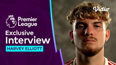 Big Interview, Harvey Elliott Cinta Liverpool karena Sang Ayah | Premier League 2023-24
