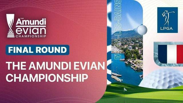 The Amundi Evian Championship 2025 - Full Match | The Amundi Evian Championship 2025