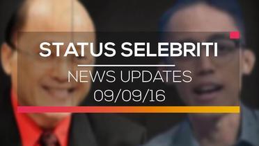 News Update - Status Selebritis 09/09/16