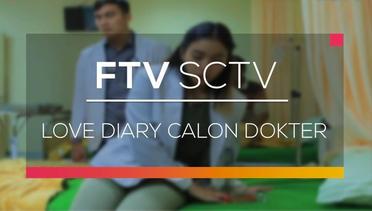 FTV SCTV - Love Diary Calon Dokter