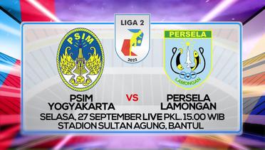 Duel Ketat! Saksikan Liga 2 2022 PSIM Yogyakarta vs Persela Lamongan Sore ini - 27 September