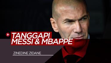 Zinedine Zidane Komentari Masalah yang Menimpa Lionel Messi dan Kylian Mbappe