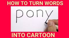 IMUTNYA, cara menggambar LITTLE PONY dengan kata pony / how to turn words PONY into CARTOON