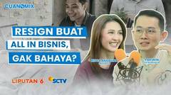 Resign Buat All In Bisnis, Gak Bahaya? | Cuanomix