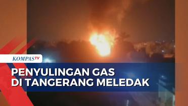 Penyulingan Gas di Kota Tangerang Meledak, Warga Panik Berlarian