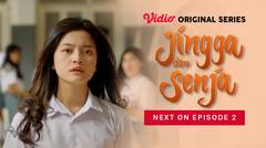 Jingga dan Senja - Vidio Original Series | Next On Episode 02