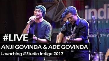 Live Performance Anji & Ade Govinda - Launching Studio Indigo 2017