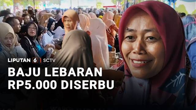 Baju Lebaran Rp5.000 Diserbu | Liputan 6