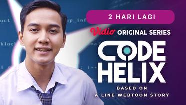 Code Helix - Vidio Original Series | 2 Hari Lagi