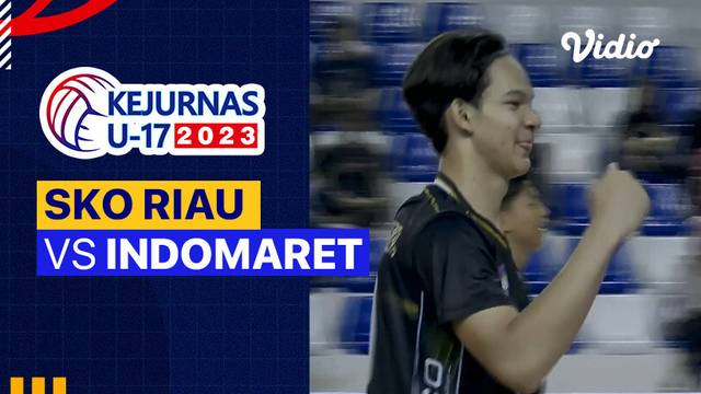 Putra: SKO Riau vs Indomaret - Full Match | Kejurnas Bola Voli Antarklub U-17 2023