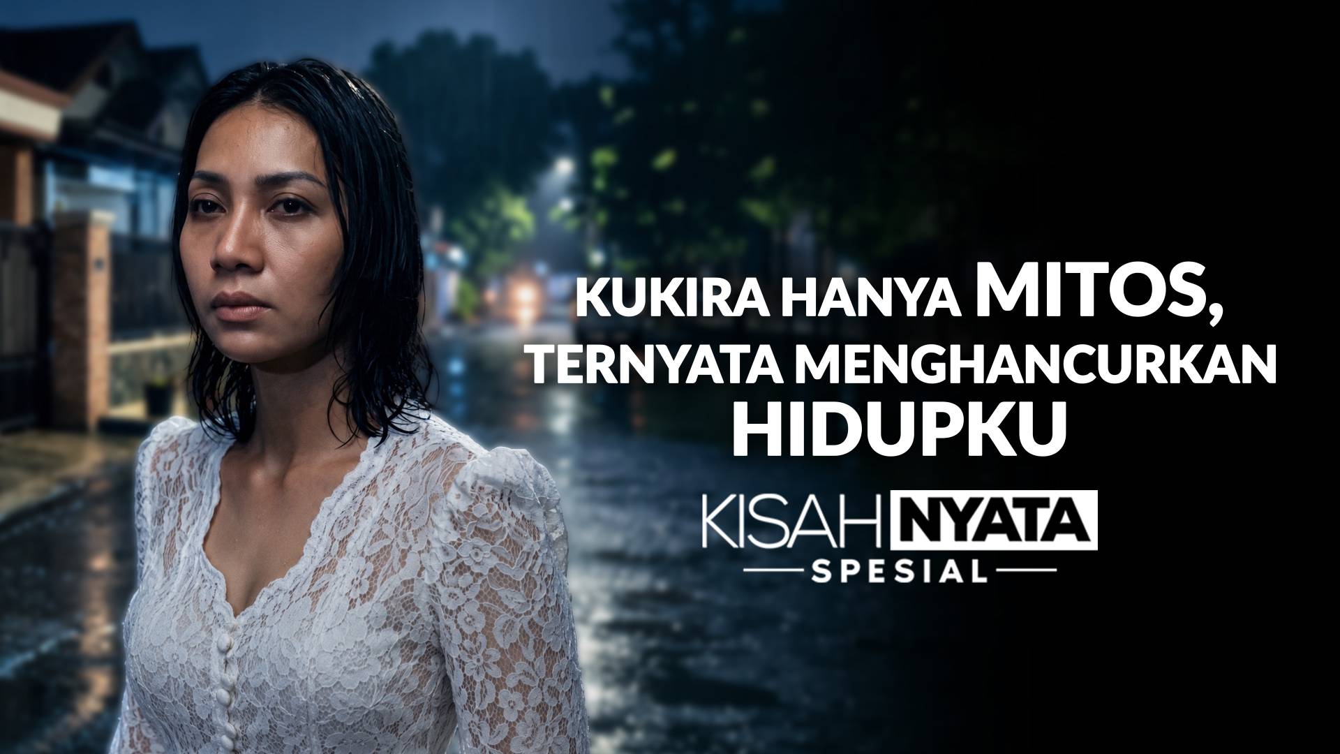 Kukira Hanya Mitos, Ternyata Menghancurkan Hidupku
