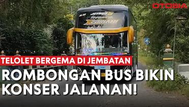 Serunya Adu Telolet Rombongan Bus di Jembatan, Bikin Suasana Jadi Ramai!