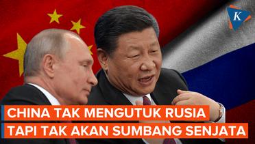 China Jawab Ketakutan AS, Sebut Tak Akan Kirim Senjata ke Rusia