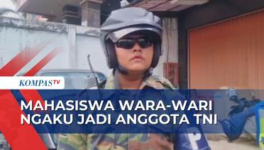 Bermodal Atribut TNI dan Walkie Talkie, Mahasiswa di Jakarta Nekat jadi TNI Gadungan