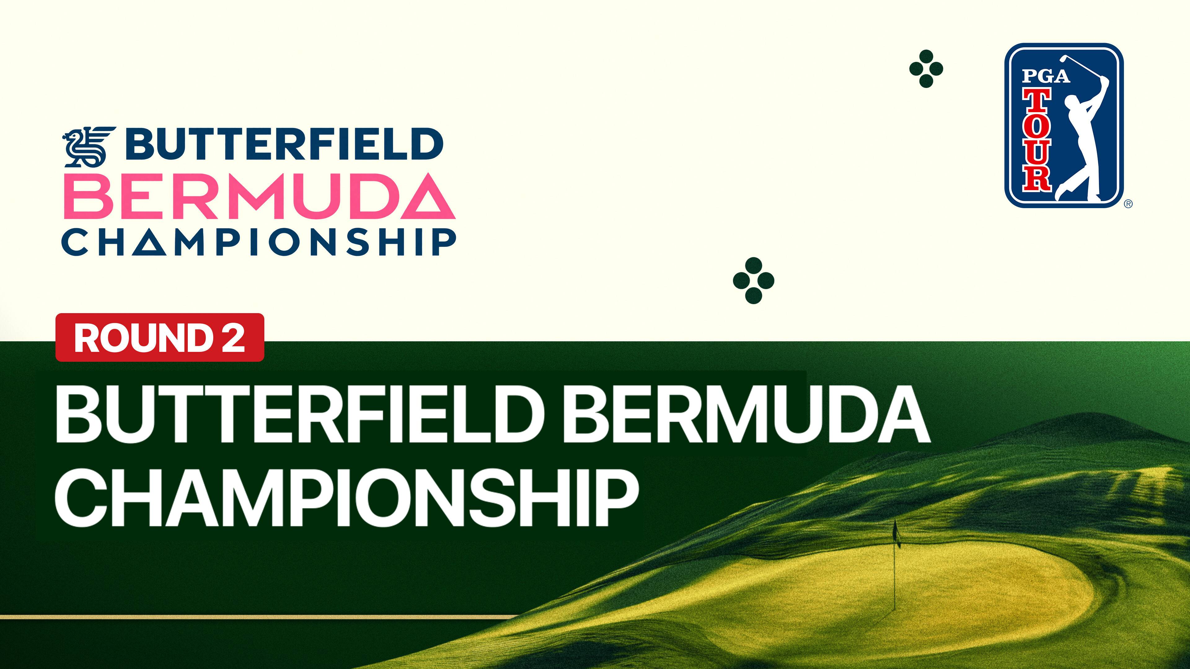 Round 2 - Butterfield Bermuda Championship 2026