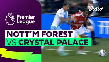 Nottingham Forest vs Crystal Palace - Mini Match | Premier League 23/24