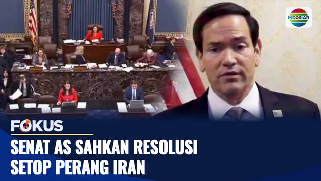 Senat AS Sahkan Resolusi Setop Perang Iran | Fokus