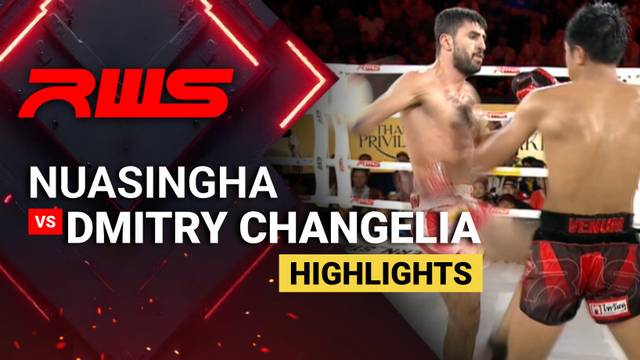 Nuasingha vs Dmitry Changelia - Highlight | RWS Muay Thai 2026