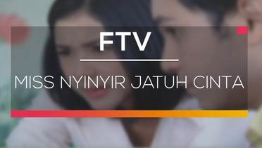 FTV SCTV - Miss Nyinyir Jatuh Cinta