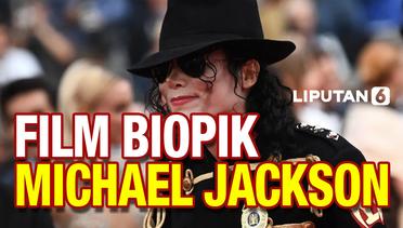 Kisah Hidup Michael Jackson Bakal Jadi Film Biopik, Seperti Apa?