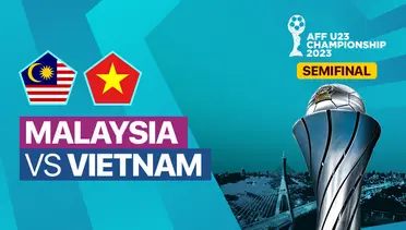 Link Live Streaming Malaysia vs Vietnam Semifinal AFF U23 - Vidio