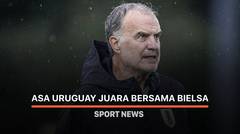 Asa Uruguay Juara Bersama Bielsa