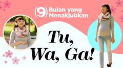 Seri Video Kehamilan & Persalinan Episode 45: Tu Wa Ga Jalan Kaki