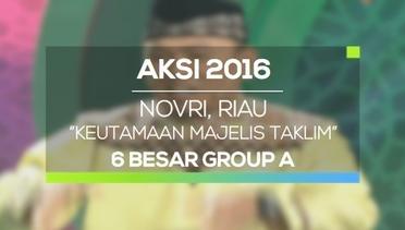 Keutamaan Majelis Taklim - Novri, Riau (AKSI 2016, 6 Besar Group A)