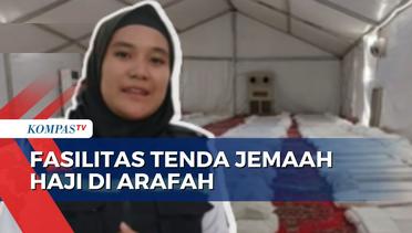 Intip Fasilitas Tenda untuk Jemaah Haji Indonesia Selama Menginap di Arafah!