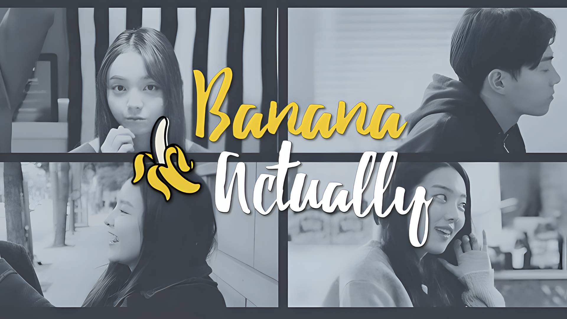 Banana Actually