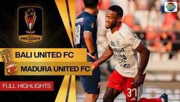 Bali United FC vs Madura United FC - Full Highlight | Piala Presiden 2024