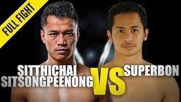 Sitthichai vs. Superbon III | ONE Championship Full Fight