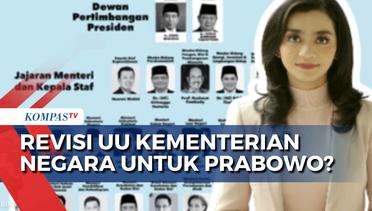 Pro-Kontra Revisi UU Kementerian Negara, Untuk Akomodasi Kabinet Prabowo?