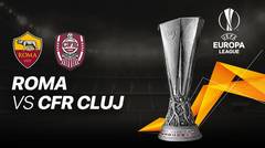 Full Match - AS Roma vs CFR Clujj I UEFA Europa League 2020/2021