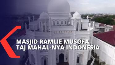 Masjid Ramlie Musofa, Taj Mahal-Nya Indonesia di Kawasan Sunter