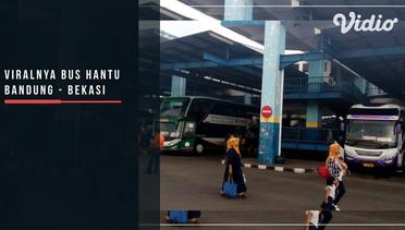 Viralnya Bus Hantu Bandung - Bekasi