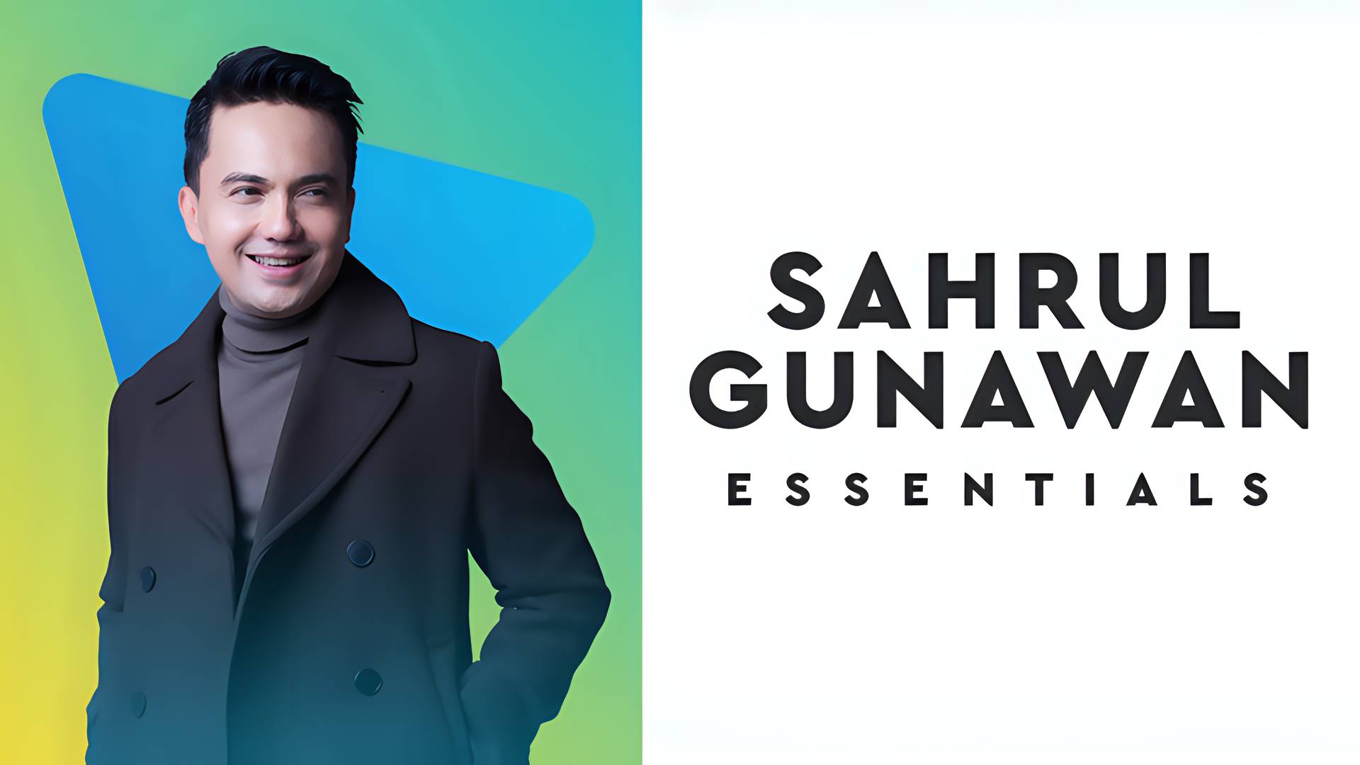 Essentials: Sahrul Gunawan