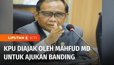 Pengadilan Negeri Jakpus Perintahkan KPU Tunda Pemilu, Mahfud MD Ajak KPU Ajukan Banding | Liputan 6