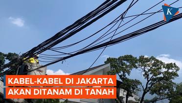 Nasib Kabel-kabel Semrawut Jakarta, Akan Ditanam di Bawah Tanah