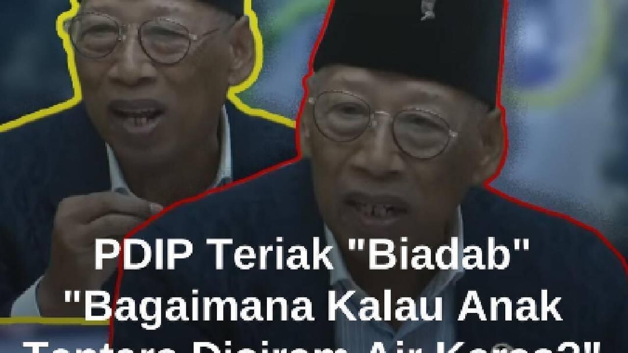 Emosi PDIP DPR Teriak 'Biadab': Bagaimana Kalau Anak Tentara yang ...