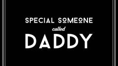 ISFF 2015 - "Special Someone Called Daddy" FULL