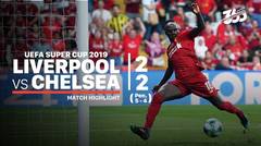 Full Highlight - Liverpool 2 vs 2 Chelsea | UEFA Super Cup 2019