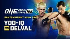 ONE Friday Fights 109
