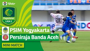 PSIM Yogyakarta FC VS Persiraja Banda Aceh - Mini Match | Pegadaian Liga 2 2023/2024